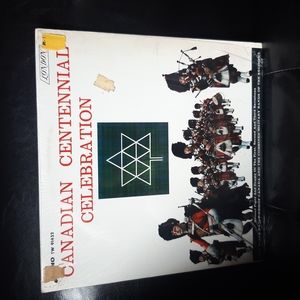 Canadian Centennial Celebration LP Vinyl Record